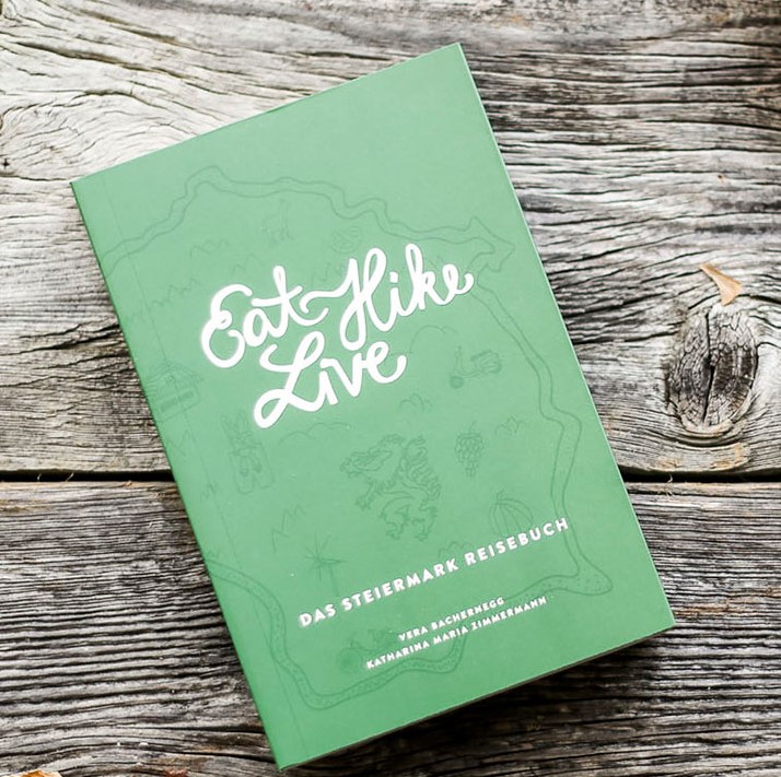 Das Steiermark Reisetagebuch mit dem Titel "Eat Hike Live". 