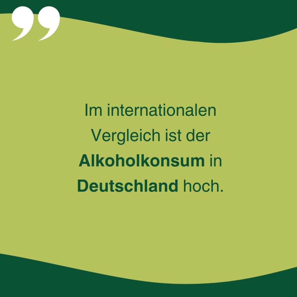 Im internationalen Vergleich ist der Alkoholkonsum in Deutschland hoch.